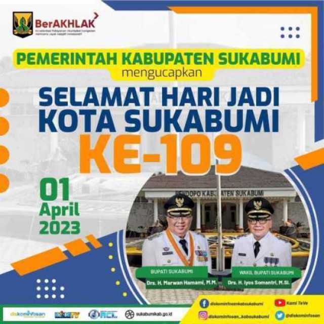 Pemerintah Kabupaten Sukabumi Mengucapkan Selamat Hari Jadi Kota Sukabumi ke 109 Tahun