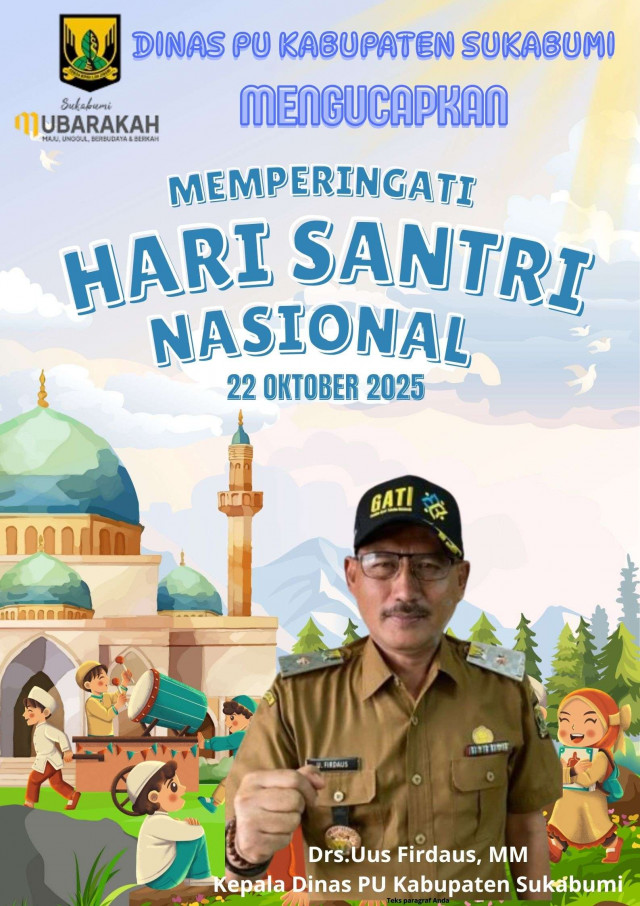 Dinas PU Kabupaten Sukabumi Mengucapkan Selamat Hari Santri Nasional 2025