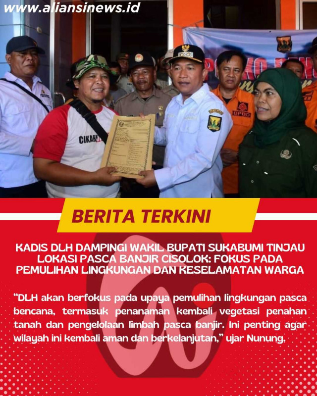 Kadis DLH Dampingi Wakil Bupati Sukabumi Tinjau Lokasi Pasca Banjir Cisolok: Fokus pada Pemulihan Lingkungan dan Keselamatan Warga