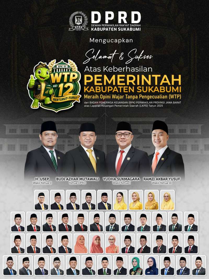 DPRD Kabupaten Sukabumi Mengucapkan Selamat dan Sukses PEMKAB. Sukabumi Meraih Opini WTP Ke-12