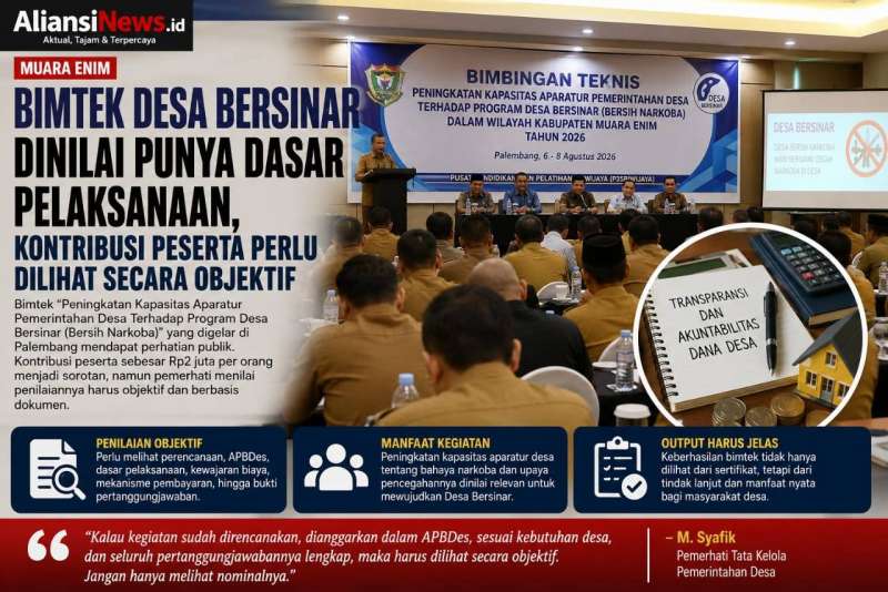 Bimtek Desa Bersinar di Muara Enim Dinilai Punya Dasar Pelaksanaan, Kontribusi Peserta Perlu Dilihat Secara Objektif