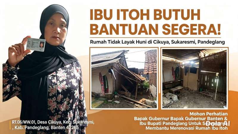 DPP Lembaga Aliansi Indonesia & Aktivis Pers Indonesia Mendesak Kepada Gubernur Banten & Ibu Bupati Pandeglang Segera Turun Serta Proses Renovasi Rumah Tidak Layak Huni Milik Ibu Itoh 
