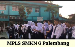 SMKN 6 Palembang: Membentuk Generasi Unggul melalui MPLS 2024