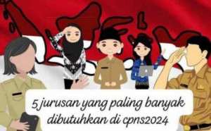 Simak, inilah 5 jurusan yang ternyata paling banyak dibutuhkan dalam CPNS 2024