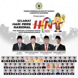 Segenap Pimpinan dan Anggota Dewan Perwakilan Rakyat (DPRD) Kabupaten Sukabumi, mengucapkan Selamat Hari Pers Nasional, 09 Februari 2025