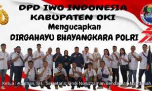 DPD IWO Indonesia OKI Mengucapkan Dirgahayu Bhayangkara Polri Ke 79 Tahun 2025