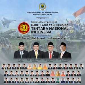 DPRD Kabupaten Sukabumi Mengucapkan Selamat Memperingati Hari Ulang Tahun Ke 80 Tentara Nasional Indonesia