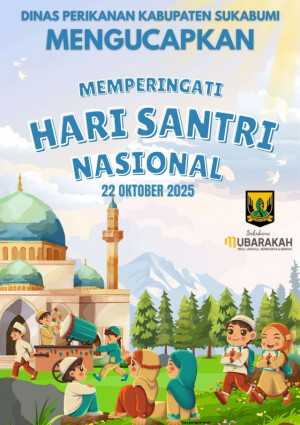 Dinas Perikanan Kabupaten Sukabumi Mengucapkan Selamat Hari Santri Nasional 2025
