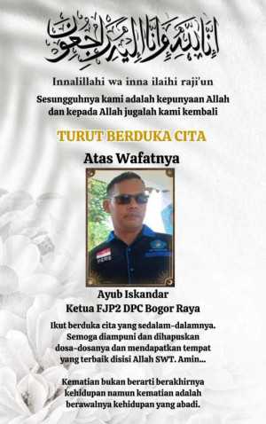 Ade Suhendar Sampaikan Duka Cita Mendalam atas Wafatnya Ketua FJP2 Bogor Raya, Ayub Iskandar