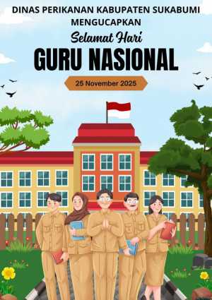 Dinas Perikanan Kabupaten Sukabumi Mengucapkan Selamat Hari Guru 25 November 2025