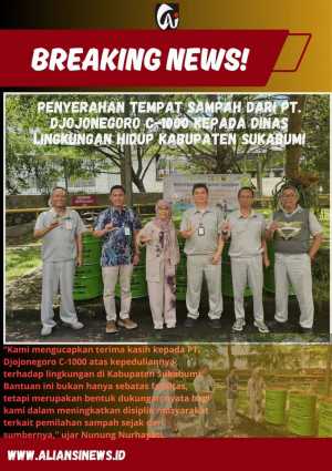 Penyerahan Tempat Sampah dari PT. Djojonegoro C-1000 kepada Dinas Lingkungan Hidup Kabupaten Sukabumi