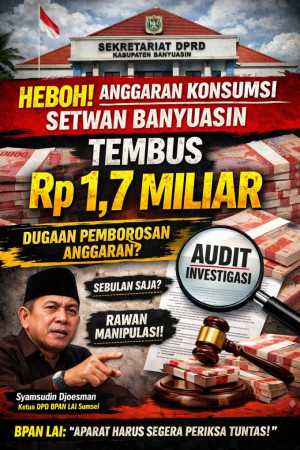 Belanja Konsumsi Fantastis Setwan Banyuasin Disorot, Diduga Tak Rasional