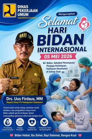 Dinas PU Kabupaten Sukabumi Mengucapkan Selamat Hari Bidan Internasional 05 Mei 2026