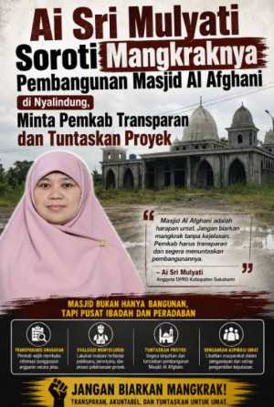 Masjid Al Afghani Nyalindung Belum Rampung Sejak 2020, Ai Sri Mulyati Desak Transparansi dan Penyelesaian Proyek