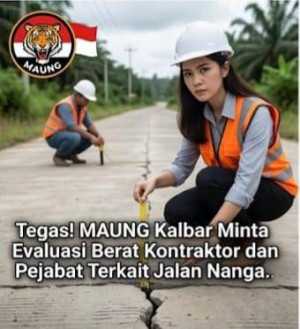Jalan Hanya Bertahan 3 Bulan! MAUNG Kalbar: Ini Indikasi Jelas Ada Penyimpangan, Pelanggaran Hukum, dan Kerugian Uang Rakyat