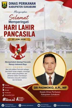 Dinas Perikanan Kabupaten Sukabumi Mengucapkan Selamat Memperingati Hari Lahir Pancasila 01 Juni 2026