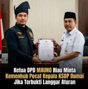 Ketua DPD Maung Riau Minta Kemenhub Pecat Kepala KSOP Dumai Jika Terbukti Langgar Aturan