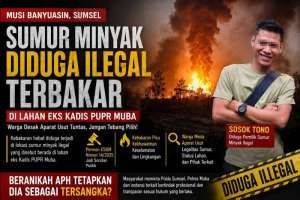 Sumur Minyak Diduga Ilegal Terbakar di Lahan Eks Kadis PUPR Muba, Publik Desak Aparat Usut Tuntas