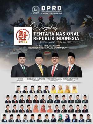 DPRD Kabupaten Sukabumi Mengucapkan Selamat HUT TNI Ke 81, 05 Oktober 2026