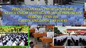Pernyataan Resmi Terkait Rekruitmen CPNS dan Calon Anggota TNI/Polri