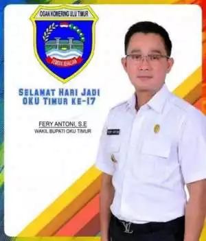 FERY ANTONI, S.E "Selamat Hari Jadi Kabupaten OKU Timur Yang Ke 17"