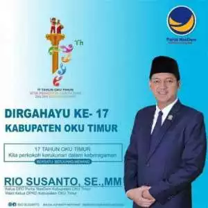 Rio Susanto, S.E, M.M "DIRGAHAYU KABUPATEN OKU TIMUR KE - 17"