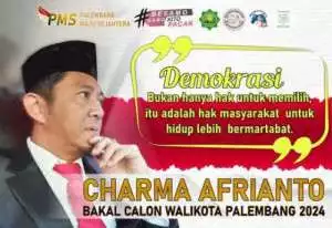 CHARMA Afrianto Calon Walikota Palembang 2024.