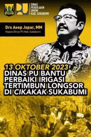 Dinas PU Kab. Sukabumi Bantu Perbaiki Irigasi Tertimbun Longsor Di Cikakak Sukabumi