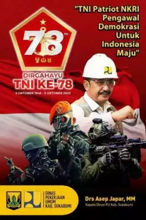 Dinas PU Kab. Sukabumi Mengucapkan HUT Dirgahayu TNI Ke 78