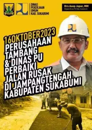 Perusahaan Tambang dan Dinas PU Perbaiki Jalan Rusak Di Jampang Tengah Sukabumi