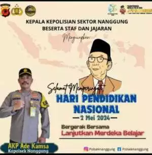 Hari Pendidikan Nasional, Kapolsek Nanggung berharap perhatian lebih terhadap pendidikan akhlak