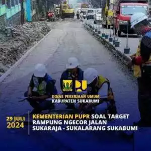 Kementerian PUPR Soal Target Rampung Ngecor Jalan Sukaraja - Sukalarang Sukabumi