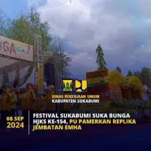 Festival Sukabumi Sukabunga HJKS Ke-154, Dinas PU Pamerkan Replika Jembatan eMHa