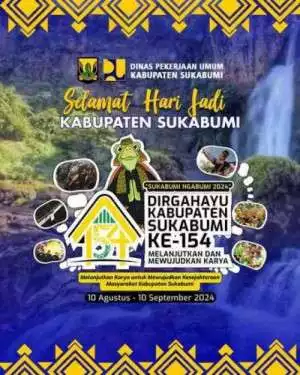 Dinas Pekerjaan Umum Kabupaten Sukabumi Mengucapkan Selamat Hari Jadi Kabupaten Sukabumi