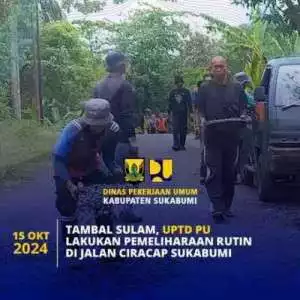 UPTD PU Kab. Sukabumi, Lakukan Pemeliharaan Rutin Dijalan Ciracap Sukabumi Dengan Cara Tambal Sulam