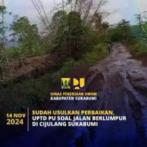 Sudah Usulkan Perbaikan, UPTD PU Soal Jalan Berlumpur Di Cijulang Sukabumi