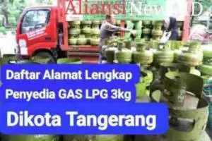 Jangan Panik!, Ini Daftar Alamat Agen Penyalur dan Pangkalan Gas LPG 3 Kg DiWilayah Kota Tangerang