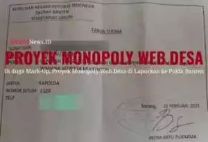DILAPORKAN KE POLDA BANTEN, DUGAAN MARK-UP PENGADAAN WEB DESA OLEH WAHANA SEMESTA MULTI MEDIA 