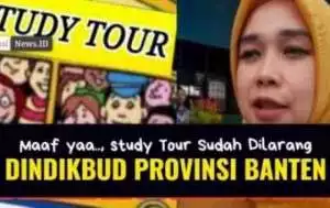 Pemprov Banten Terbitkan SE Larangan Study Tour SMA, SMK, SKh, Sanksi Hukum Menanti bagi yang Melanggar