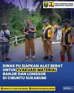 Dinas PU Kabupaten Sukabumi Siapkan Alat Berat untuk Tangani Dampak Bencana di Cibuntu