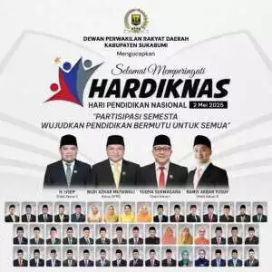 DPRD Kabupaten Sukabumi Mengucapkan Selamat Memperingati Hari Pendidikan Nasional dan Mengajak Seluruh Elemen Bangsa Wujudkan Pendidikan Bermutu untuk Semua