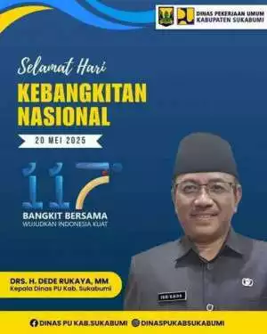 Dinas PU Kabupaten Sukabumi Mengucapkan Selamat Hari Kebangkitan Nasional 2025