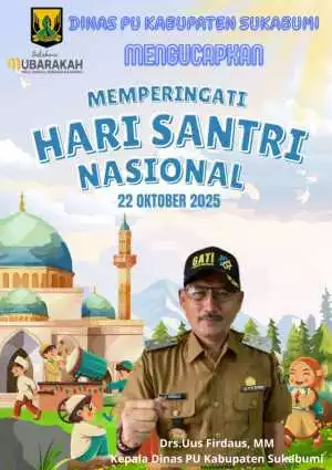 Dinas PU Kabupaten Sukabumi Mengucapkan Selamat Hari Santri Nasional 2025