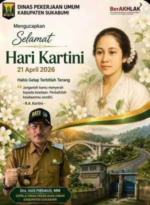 Dinas Pekerjaan Umum Kabupaten Sukabumi Mengucapkan Selamat Hari Lahir Kartini 21 April 2026