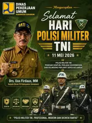 Dinas PU Kabupaten Sukabumi Mengucapkan Selamat Hari Polisi Militer TNI 11 Mei 2026