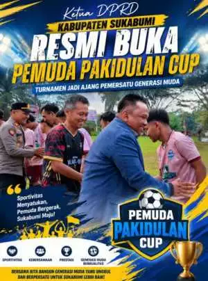 Ketua DPRD Kabupaten Sukabumi Resmi Buka Pemuda Pakidulan Cup, Turnamen Jadi Ajang Pemersatu Generasi Muda