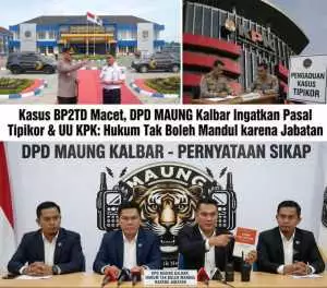 Kerugian Negara Rp32 Miliar, DPD MAUNG Kalbar Desak KPK: Telusuri Sampai Tuntas, Jangan Biarkan Kasus Ditutup