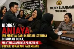 Diduga Aniaya Mertua Dari Mantan Istrinya, Mantan Suami Dilaporkan